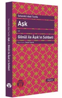 Aşk ve Gönül ile Aşık'ın Sohbeti