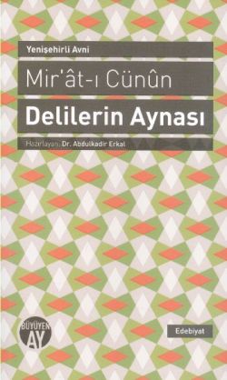 Mir'at-ı Cünun / Delilerin Aynası