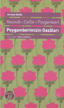 Gazavat-ı Celile-i Peygamberi / Peygamberimizin Gazaları