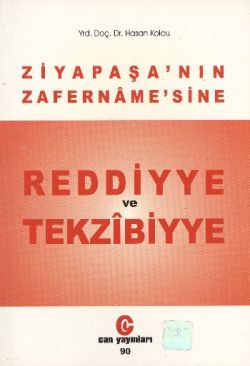 Ziya Paşa’nın Zafername’sine Reddiyye ve Tekzibiyye