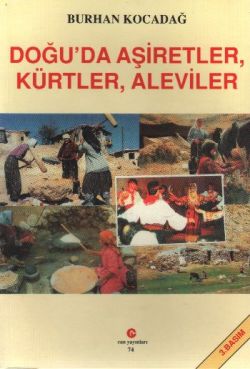 Doğu'da Aşiretler, Kürtler, Aleviler