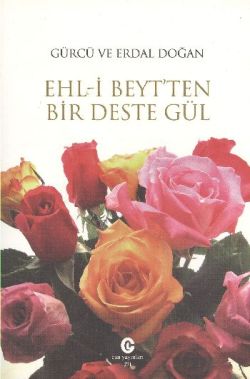 Ehl-i Beyt’ten Bir Deste Gül