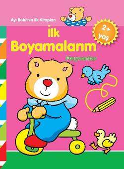 Ayı Bobinin İlk Kitapları - İlk Boyamalarım Hayvanlar