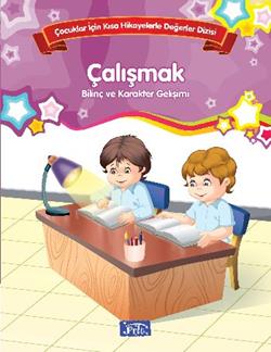 Bilinç ve Karakter Gelişimi - Çalışmak