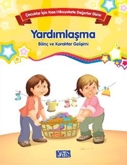 Bilinç ve Karakter Gelişimi - Yardımlaşma