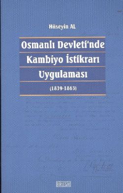 Osmanlı Devleti’nde Kambiyo İstikrarı Uygulaması