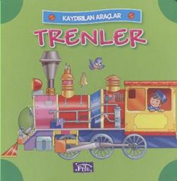 Kaydırılan Araçlar: Trenler