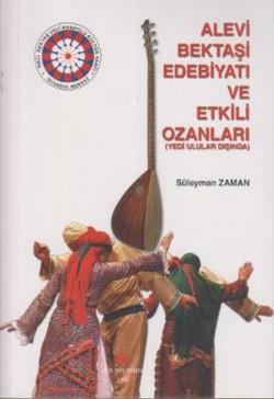 Alevi Bektaşi Edebiyatı ve Etkili Ozanları (Yedi Ulular Dışında)