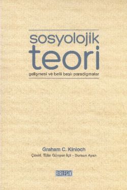 Sosyolojik Teori Gelişmesi ve Belli Başlı Paradigmalar