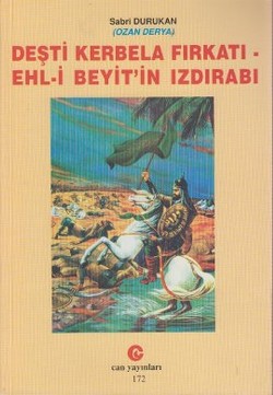 Deşti Kerbela Fırkatı - Ehl-i Beyit’in Izdırabı