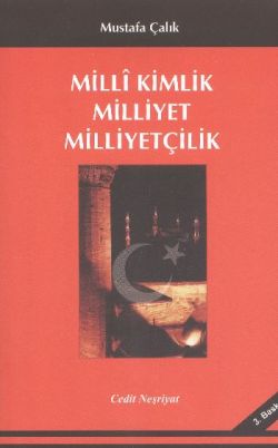 Milli Kimlik, Milliyet, Milliyetçilik