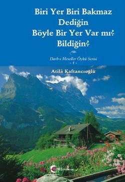 Biri Yer Biri Bakmaz Dediğin Böyle Bir Yer Var mı? Bildiğin?