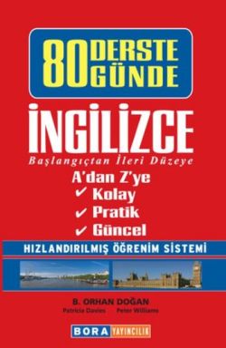 80 Günde 80 Derste İngilizce Başlangıçtan İleri Düzeye (Hızlandırılmış Öğrenim Sistemi)