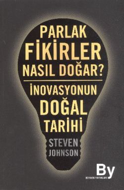 Parlak Fikirler Nasıl Doğar?