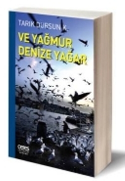 Ve Yağmur Denize Yağar