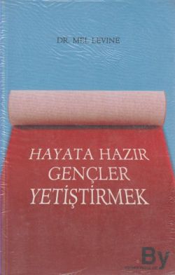 Hayata Hazır Gençler Yetiştirmek