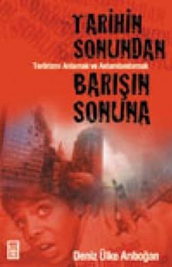 Tarihin Sonundan Barışın Sonuna