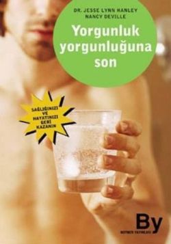 Yorgunluk Yorgunluğuna Son