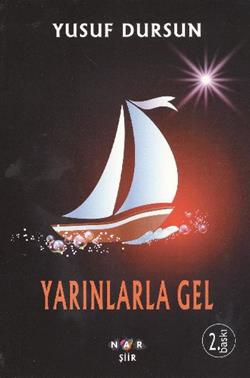 Yarınlarla Gel