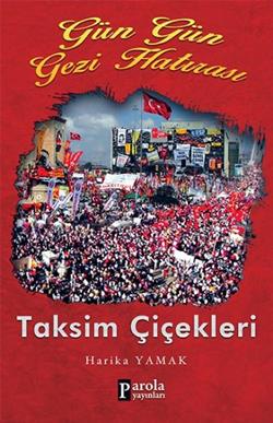 Gün Gün Gezi Hatırası - Taksim Çiçekleri