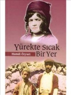 Yürekte Sıcak Bir Yer