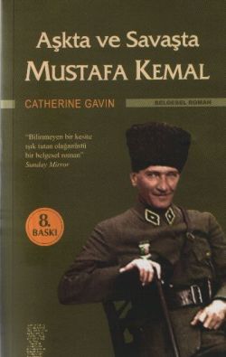 Aşkta ve Savaşta Mustafa Kemal