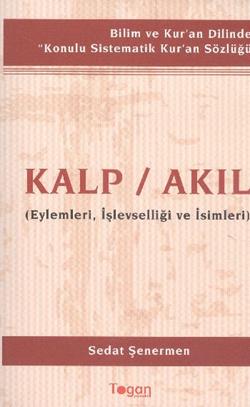 Kalp / Akıl