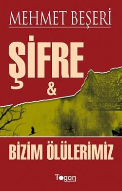 Şifre ve Bizim Ölülerimiz