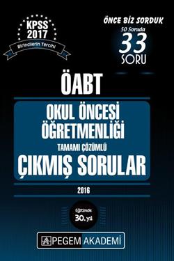 2017 ÖABT Okul Öncesi Öğretmenliği Tamamı Çözümlü Çıkmış Sorular Pegem Yayınları