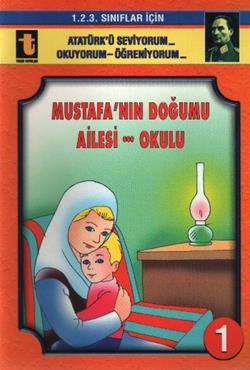 Mustafa’nın Doğumu - Ailesi - Okulu (Eğik El Yazısı)