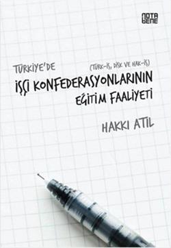 Türkiye’de İşçi Konfederasyonlarının Eğitim Faaliyeti