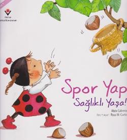 Spor Yap Sağlıklı Yaşa!