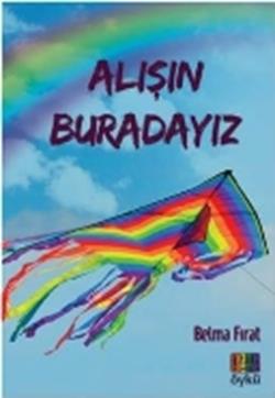 Alışın Buradayız