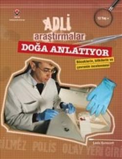 Adli Araştırmalar - Doğa Anlatıyor