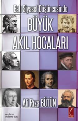 Batı Siyaset Düşüncesinde Büyük Akıl Hocaları