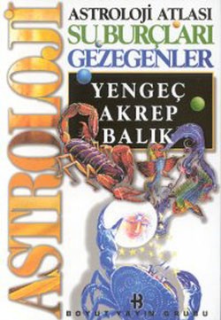 Astroloji Atlası Su Burçları Gezegenler Yengeç, Akrep, Balık