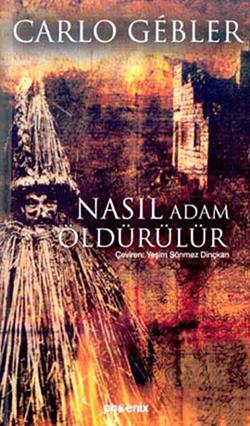 Nasıl Adam Öldürülür