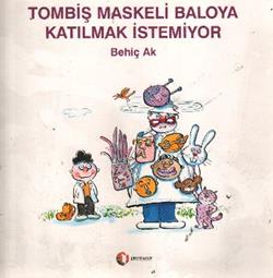 Tombiş Maskeli Baloya Katılmak İstemiyor