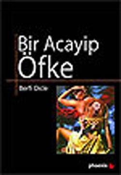 Bir Acayip Öfke