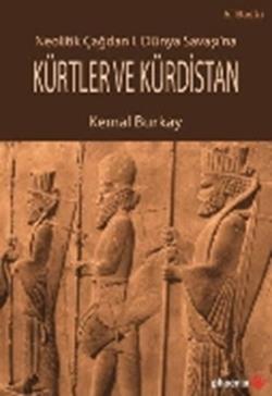 Neolitik Çağdan 1. Dünya Savaşı'na Kürtler ve Kürdistan