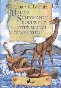 Balina Süleyman’ın Dokuz Yüz Otuz Birinci Dünya Turu