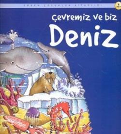 Çevremiz ve Biz Deniz