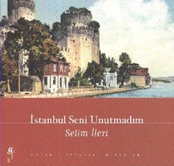 İstanbul Seni Unutmadım