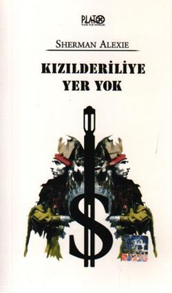 Kızılderiliye Yer Yok