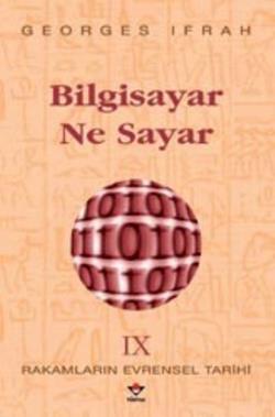 Bilgisayar Ne Sayar Rakamların Evrensel Tarihi IX