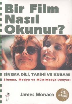 Bir Film Nasıl Okunur? - Sinema Dili, Tarihi ve Kuramı