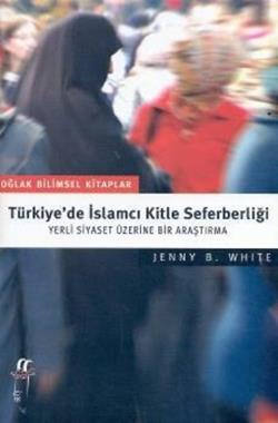 Türkiye’de İslamcı Kitle Seferberliği