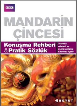 Mandarin Çincesi Konuşma Rehberi ve Pratik Sözlük