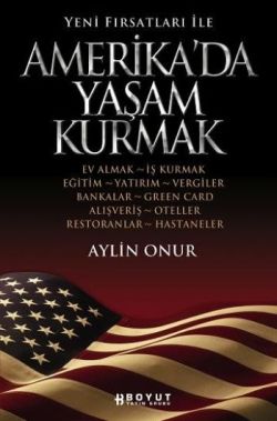 Yeni Fırsatlar İle Amerika’da Yaşam Kurmak