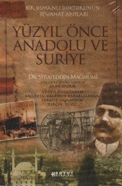 Yüzyıl Önce Anadolu ve Suriye